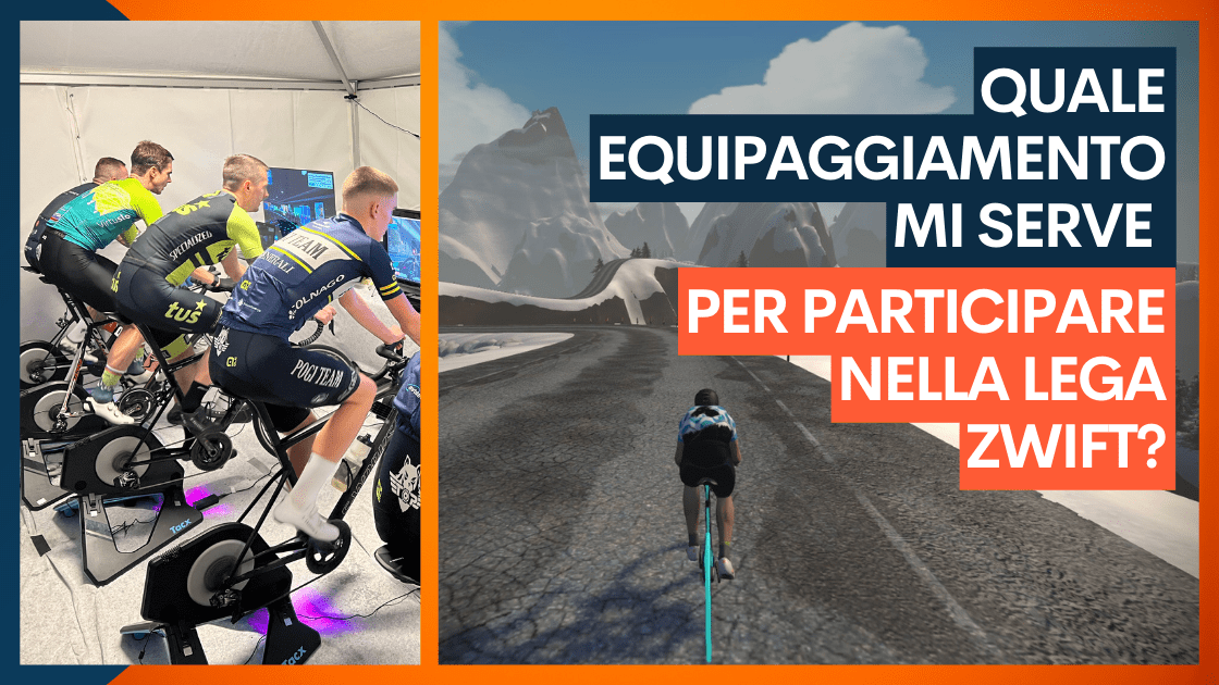 Quale equipaggiamento mi serve per participare nella lega Zwift