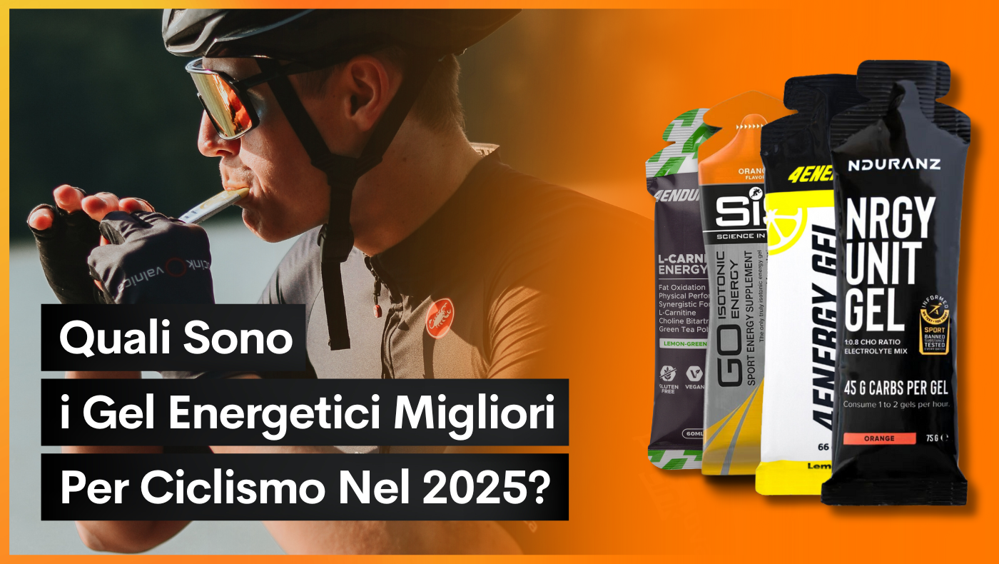 Quali sono i gel energetici migliori per ciclismo nel 2025